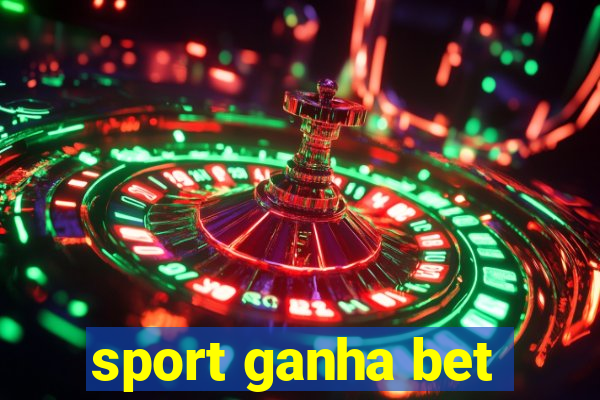 sport ganha bet